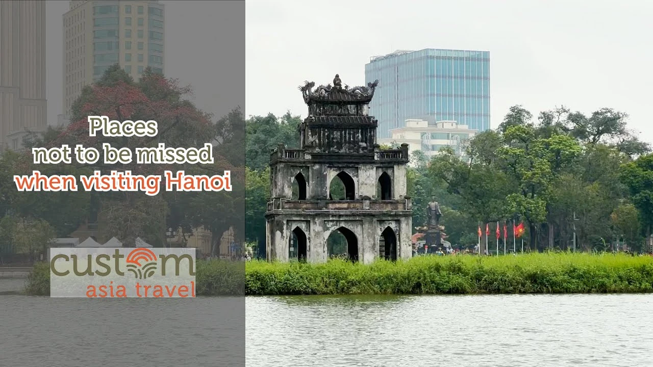 Places not to be missed when visiting Hanoi